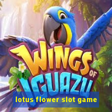 lotus flower slot game