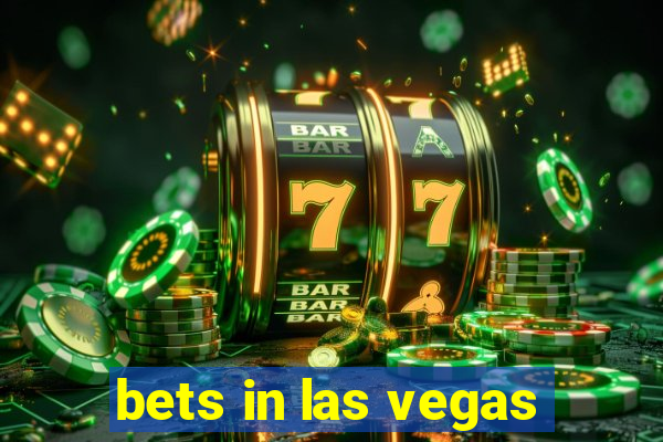 bets in las vegas