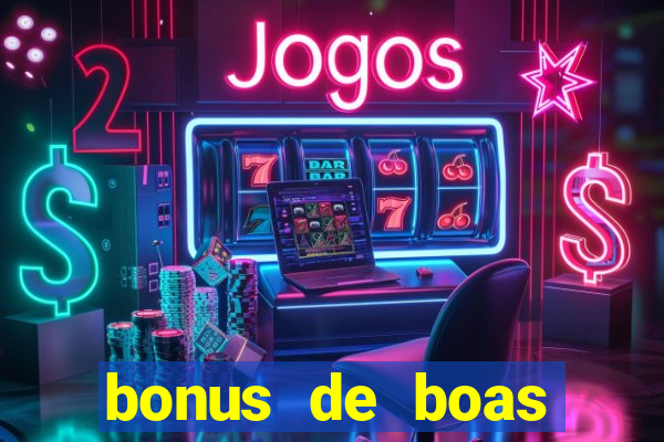 bonus de boas vindas gratis