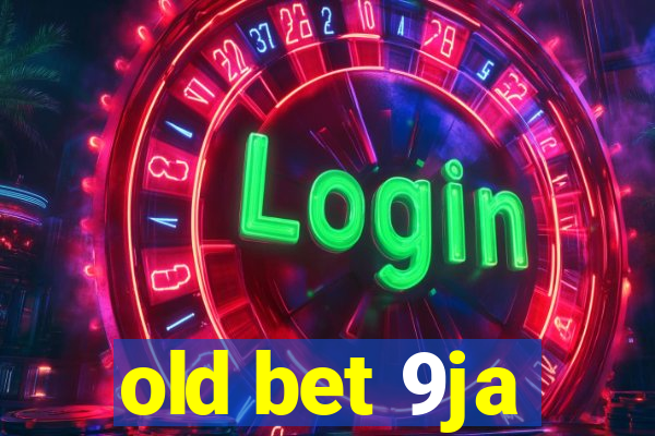 old bet 9ja