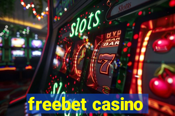 freebet casino