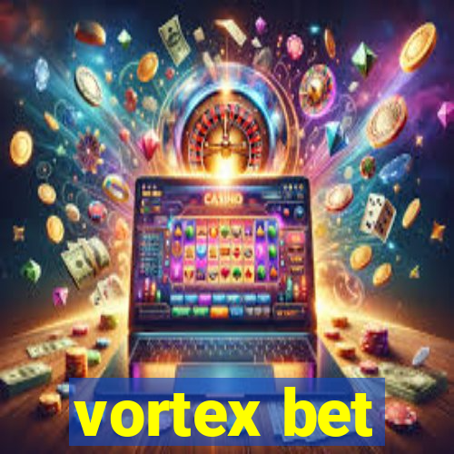 vortex bet