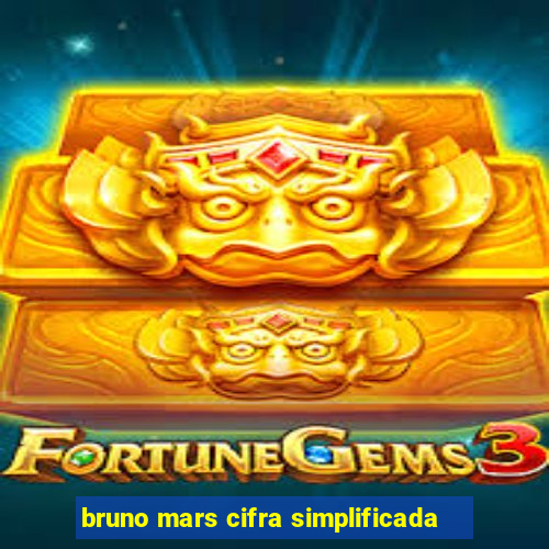 bruno mars cifra simplificada