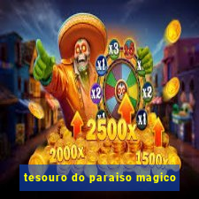 tesouro do paraiso magico