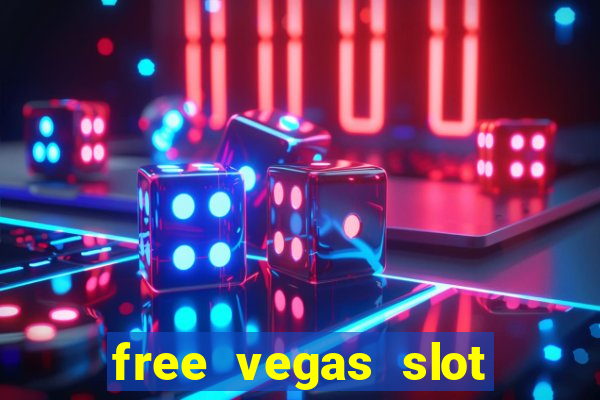 free vegas slot machine games