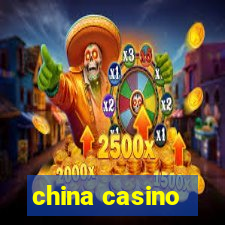 china casino