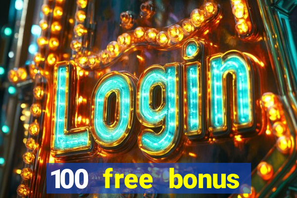 100 free bonus casino no deposit philippines