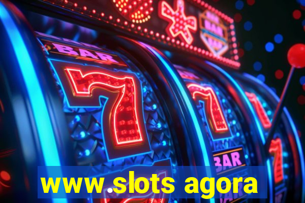 www.slots agora