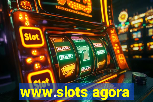 www.slots agora