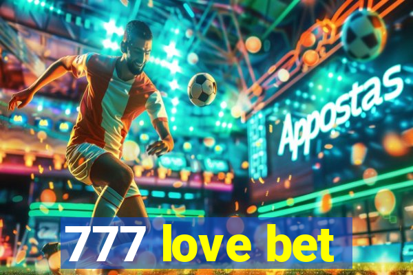 777 love bet