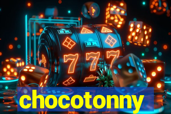 chocotonny