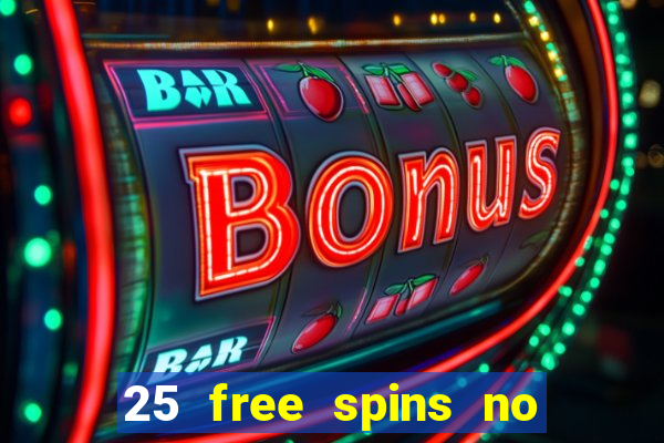 25 free spins no deposit casino australia