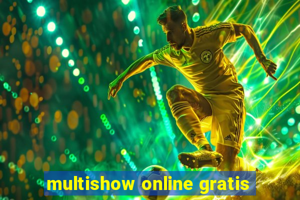 multishow online gratis