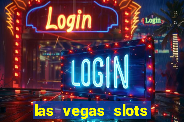 las vegas slots for free