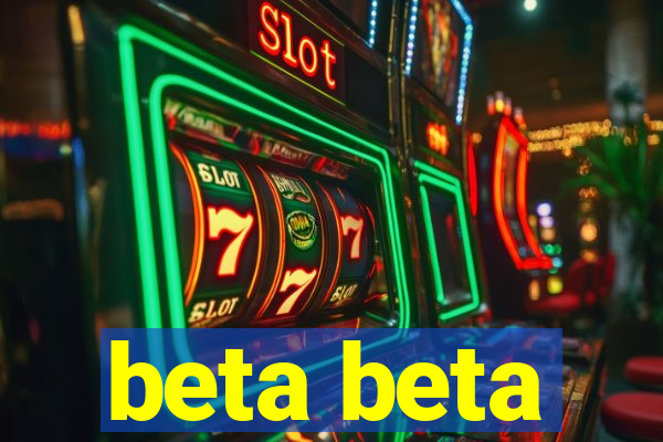 beta beta