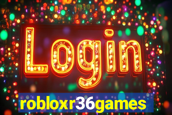 robloxr36games