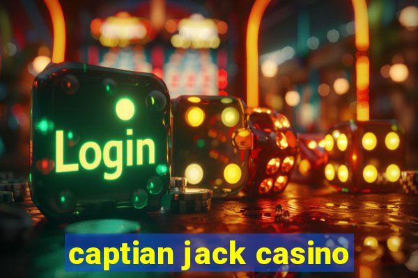 captian jack casino