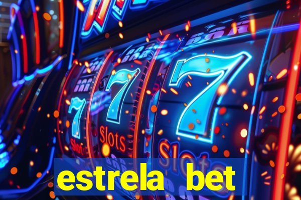 estrela bet dep贸sito m铆nimo