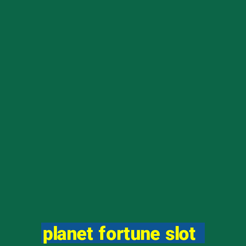 planet fortune slot