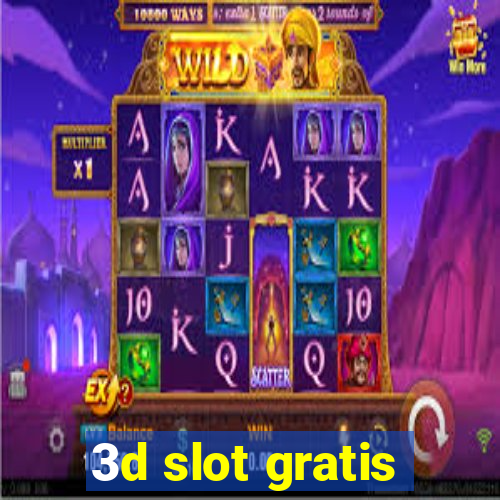 3d slot gratis