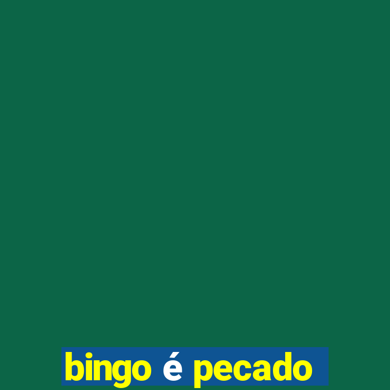 bingo é pecado