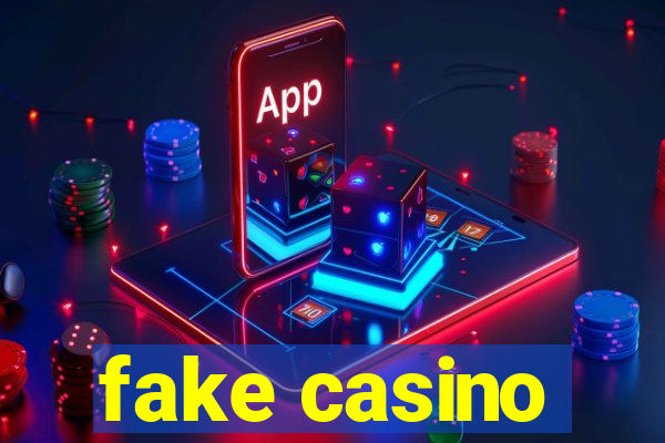 fake casino