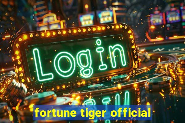 fortune tiger official