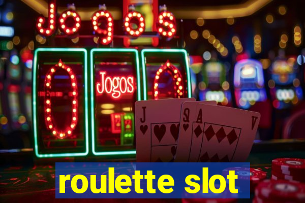 roulette slot