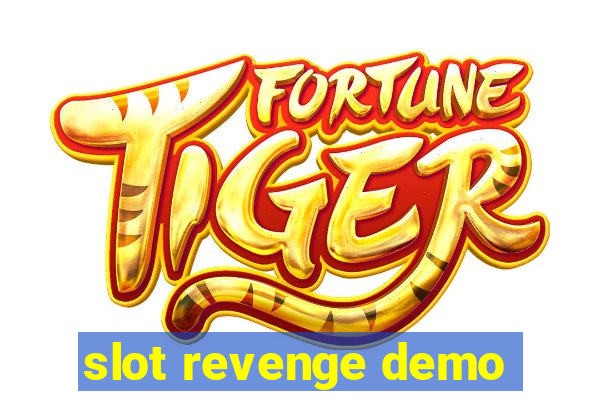 slot revenge demo