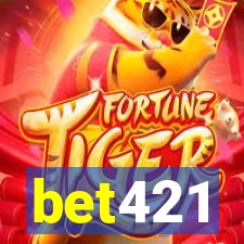 bet421