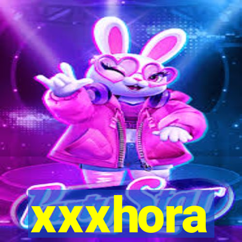 xxxhora