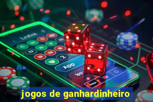 jogos de ganhardinheiro