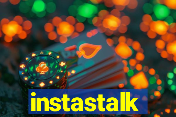 instastalk