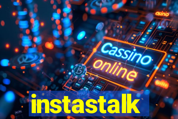 instastalk