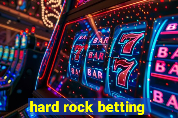 hard rock betting