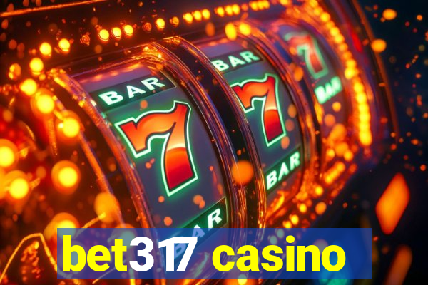 bet317 casino