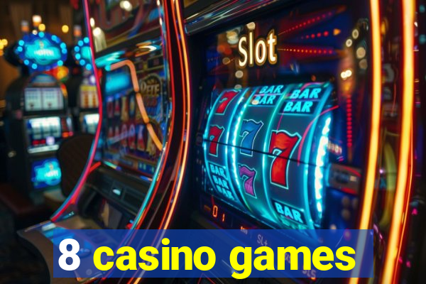 8 casino games