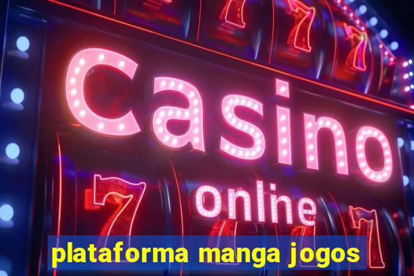 plataforma manga jogos