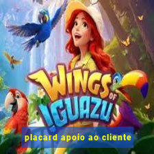 placard apoio ao cliente