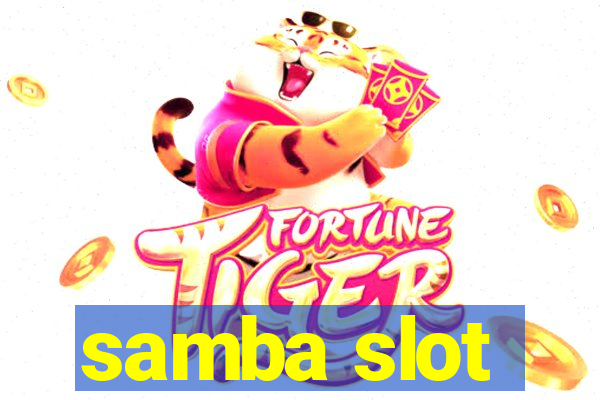 samba slot