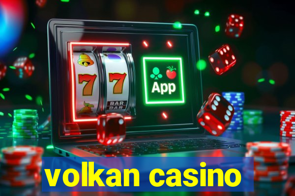 volkan casino