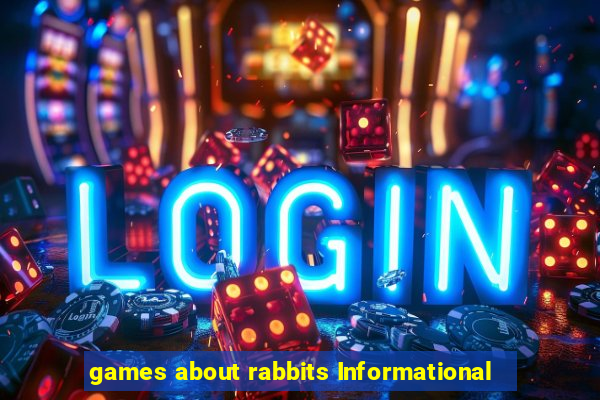 games about rabbits Informational