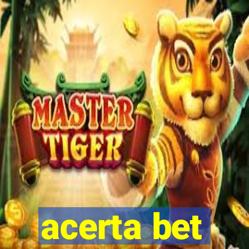 acerta bet