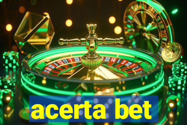 acerta bet