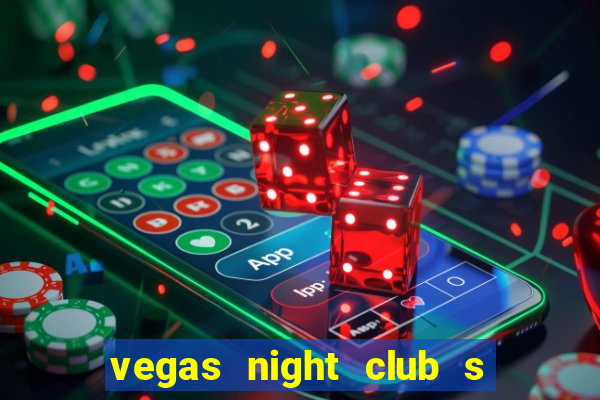 vegas night club s o louren o do sul