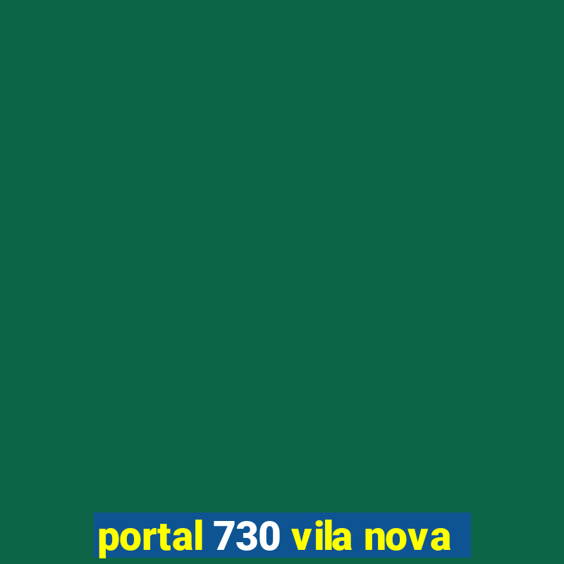 portal 730 vila nova