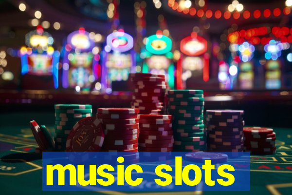 music slots