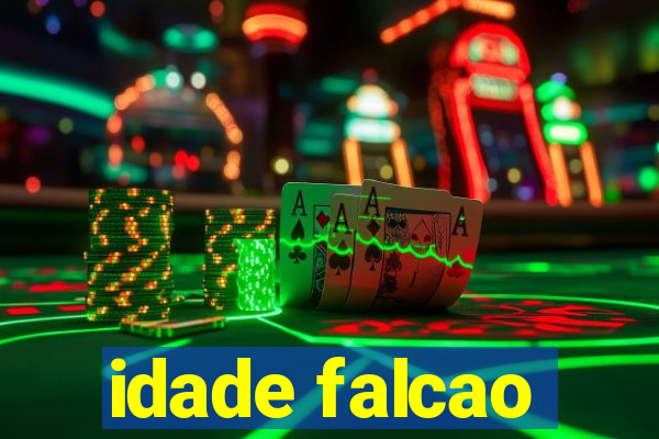 idade falcao