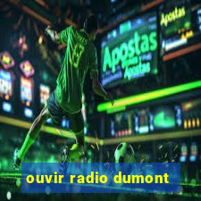 ouvir radio dumont