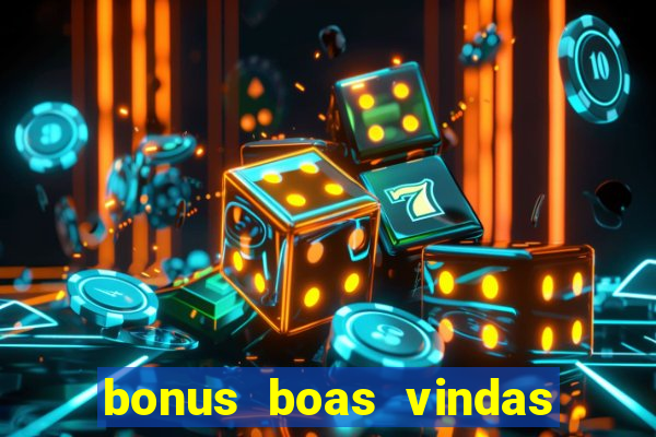 bonus boas vindas estrela bet